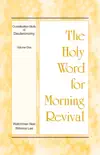 The Holy Word for Morning Revival - Crystallization-study of Deuteronomy, Volume 1 synopsis, comments