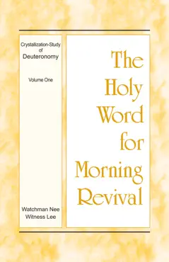the holy word for morning revival - crystallization-study of deuteronomy, volume 1 book cover image