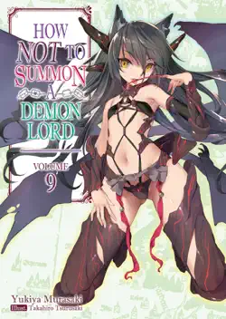 how not to summon a demon lord: volume 9 book cover image