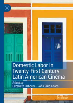 domestic labor in twenty-first century latin american cinema book cover image