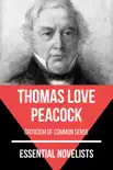 Essential Novelists - Thomas Love Peacock synopsis, comments