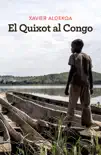 El Quixot al Congo sinopsis y comentarios