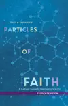 Particles of Faith book summary, reviews and download