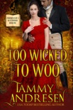 Too Wicked to Woo book summary, reviews and downlod