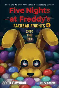 into the pit: an afk book (five nights at freddy’s: fazbear frights #1) book cover image