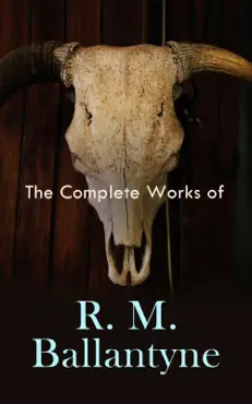 the complete works of r. m. ballantyne book cover image