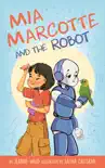 Mia Marcotte and the Robot e-book
