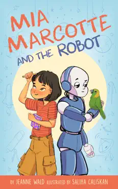 mia marcotte and the robot book cover image