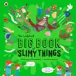 The Ladybird Big Book of Slimy Things synopsis, comments