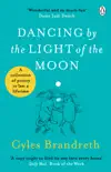 Dancing By The Light of The Moon synopsis, comments