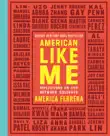 American Like Me synopsis, comments