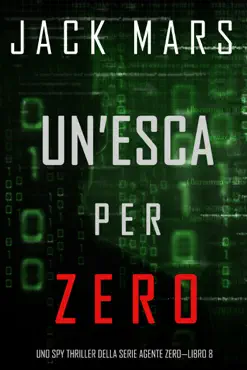 un’esca per zero (uno spy thriller della serie agente zero—libro #8) book cover image