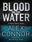 Blood on the Water synopsis, comments