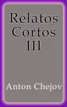 Relatos Cortos III sinopsis y comentarios