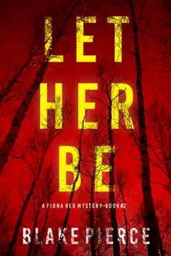 let her be (a fiona red fbi suspense thriller—book 2) book cover image