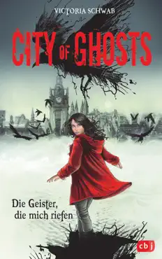 city of ghosts - die geister, die mich riefen book cover image