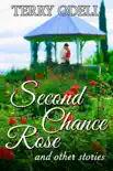 Second Chance Rose and Other Stories reviews