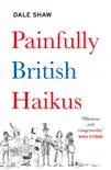 Painfully British Haikus synopsis, comments