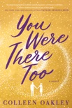 You Were There Too book summary, reviews and download