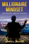 Millionaire Mindset: Strategies Used by the Rich book summary, reviews and download