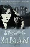 The Crime at Black Dudley synopsis, comments
