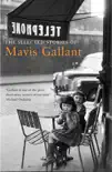 The Selected Stories of Mavis Gallant sinopsis y comentarios