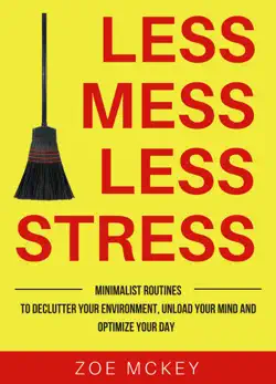 less mess less stress imagen de la portada del libro