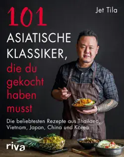 101 asiatische klassiker, die du gekocht haben musst book cover image