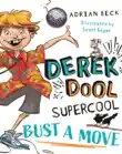 Derek Dool Supercool 1: Bust a Move sinopsis y comentarios