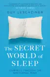 The Secret World Of Sleep sinopsis y comentarios