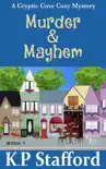 Murder & Mayhem - A Cryptic Cove Cozy Mystery - Book 1 book summary, reviews and download