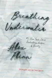 Breathing Underwater synopsis, comments