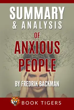 summary and analysis of anxious people by fredrik backman book cover image