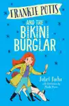Frankie Potts and the Bikini Burglar (Book 2) sinopsis y comentarios