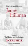 The Life and Ideas of James Hillman synopsis, comments