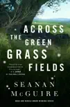 Across the Green Grass Fields synopsis, comments