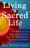 Living a Sacred Life synopsis, comments