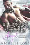 The Billionaire Bad Boy Meets His Angel: MC Biker Romance e-book