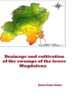 drainage and cultivation of the swamps of the lower magdalena book cover image