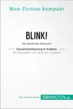 Blink! Zusammenfassung & Analyse des Bestsellers von Malcolm Gladwell sinopsis y comentarios