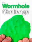 The Wormhole Challenge synopsis, comments