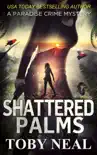 Shattered Palms synopsis, comments