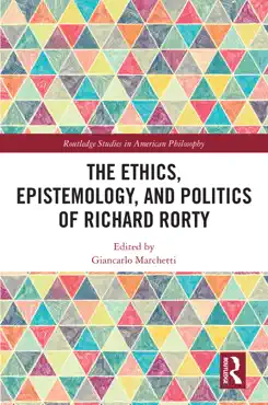 the ethics, epistemology, and politics of richard rorty imagen de la portada del libro