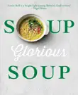 Soup, Glorious Soup synopsis, comments