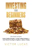 Investing for BeginnersThis Book Includes synopsis, comments