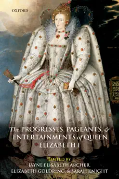 the progresses, pageants, and entertainments of queen elizabeth i book cover image