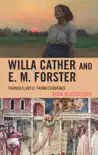 Willa Cather and E. M. Forster synopsis, comments