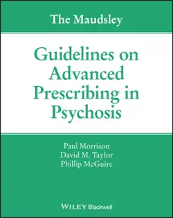 the maudsley guidelines on advanced prescribing in psychosis book cover image