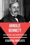Essential Novelists - Arnold Bennett synopsis, comments