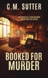 Booked for Murder: A Gripping Crime Thriller book summary, reviews and downlod